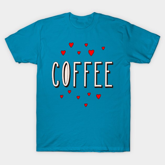 Coffee Lover T-Shirt by DesignFury